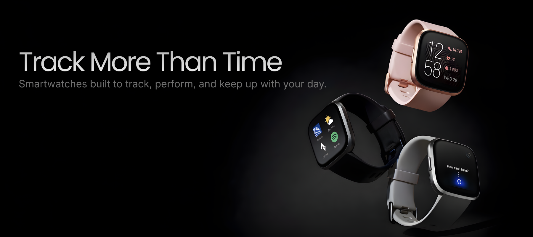 Smartwatches on a dark background with text 'Track More Than Time'.